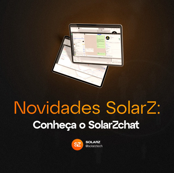 SolarZchat: conheça a ferramenta que automatiza a comunicação com os leads