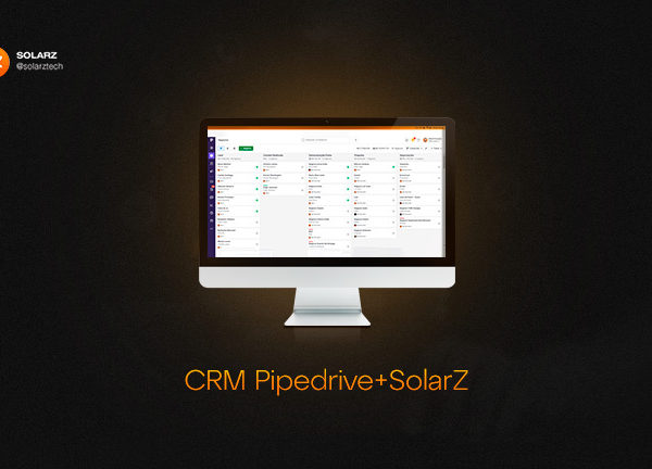 Aprenda a acelerar a gestão de vendas pelo Pipedrive+SolarZ